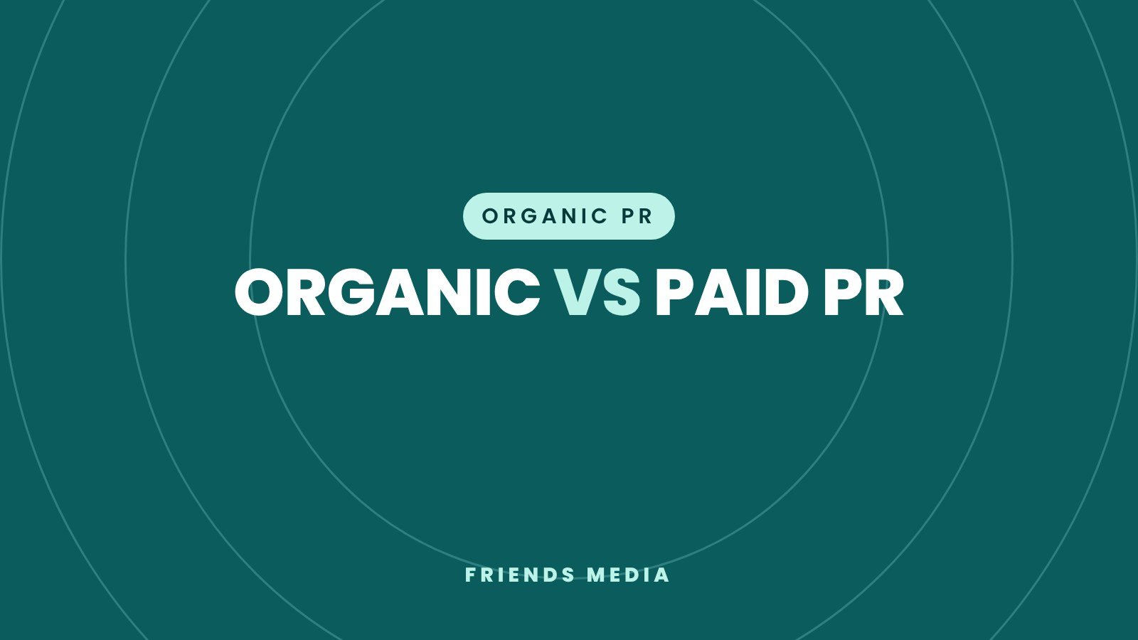 What is Organic PR, and how is it different from paid PR?
